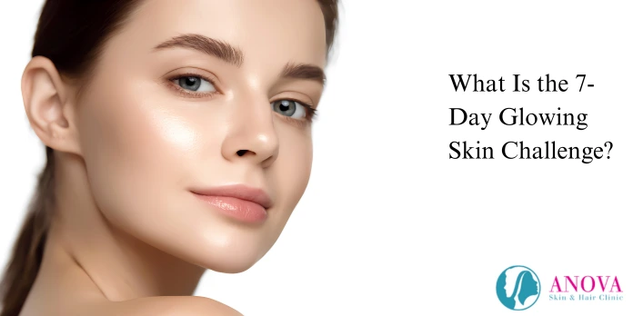 What Is the 7-Day Glowing Skin Challenge?