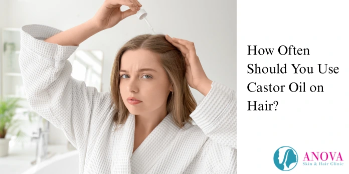 How Often Should You Use Castor Oil on Hair?