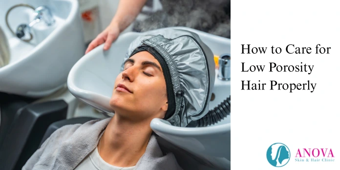 How to Care for Low Porosity Hair Properly