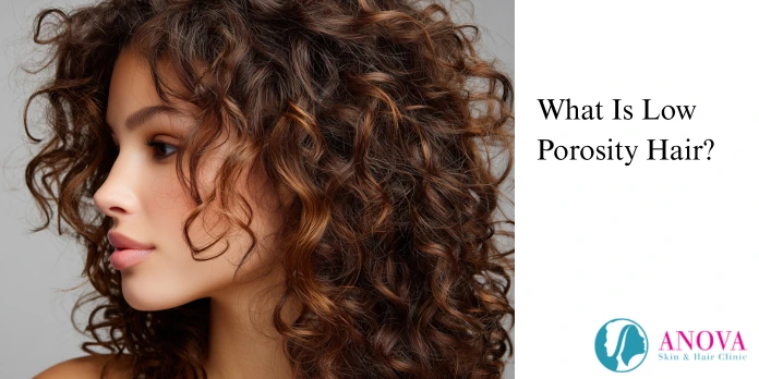 What Is Low Porosity Hair?