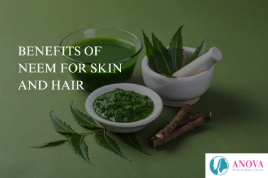 Benefits of Neem for Skin and Hair: Uses, Advantages, and Safety Tips