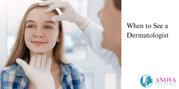 When to See a Dermatologist